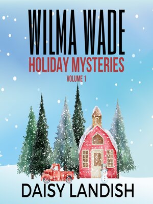 cover image of Wilma Wade Holiday Mysteries--Volume 1